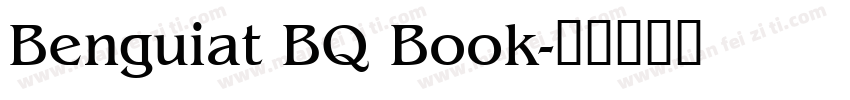 Benguiat BQ Book字体转换